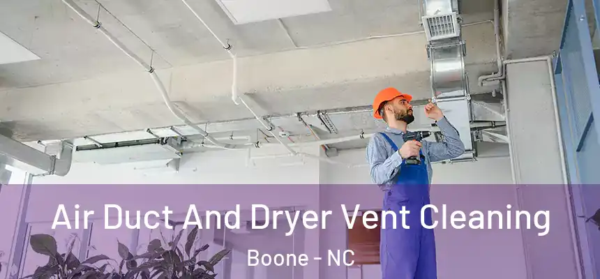  Air Duct And Dryer Vent Cleaning Boone - NC