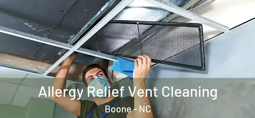  Allergy Relief Vent Cleaning Boone - NC