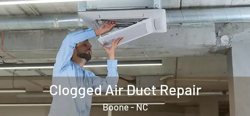  Clogged Air Duct Repair Boone - NC