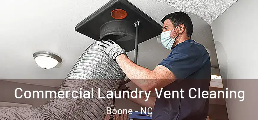 Commercial Laundry Vent Cleaning Boone - NC