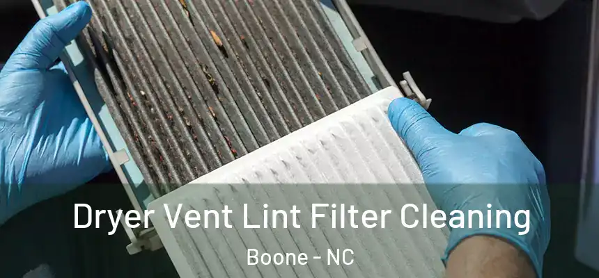 Dryer Vent Lint Filter Cleaning Boone - NC